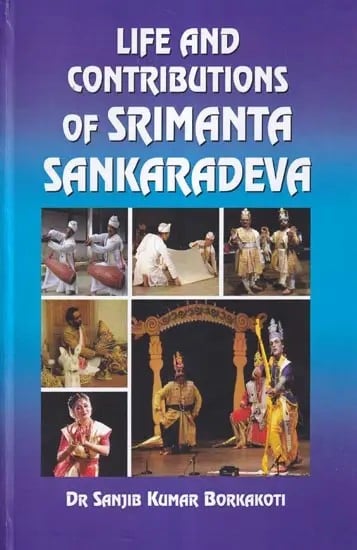 Life and Contributions of Srimanta Sankaradeva