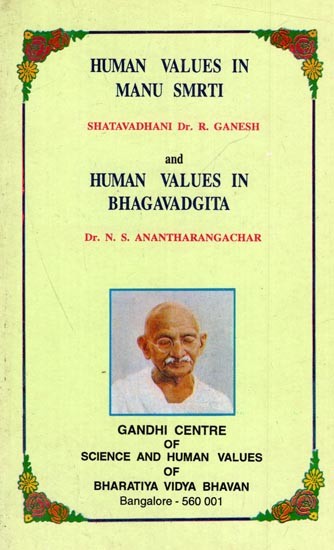 Human Values in the Manusmrti and Human Values in the Bhagavadgita (An Old and Rare Book)