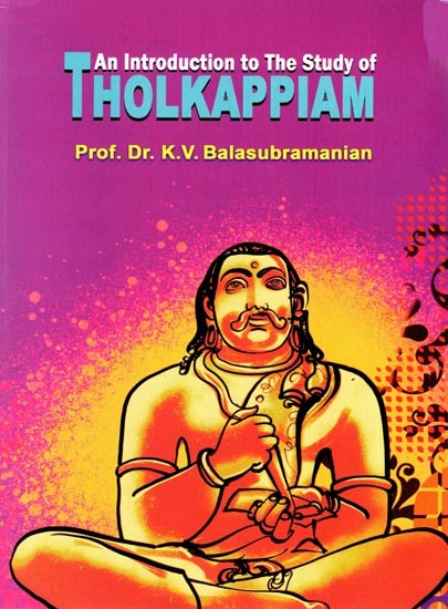 An Introduction to The Study of Tholkappiam