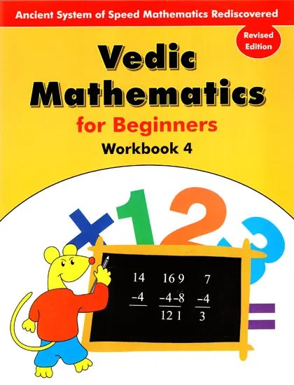 Vedic Mathematics- For Beginners Workbook-4