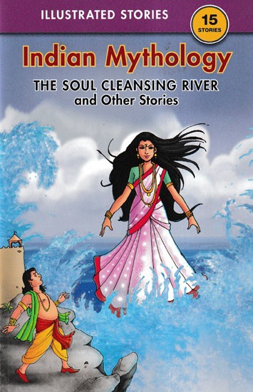 Indian Mythology (The Soul Cleansing River and Other Stories)