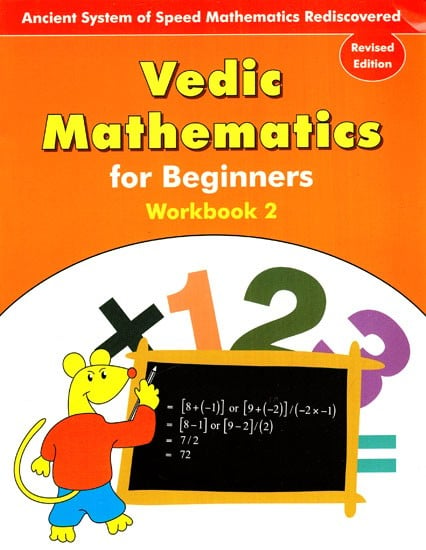 Vedic Mathematics- For Begineers (Workbook-2)