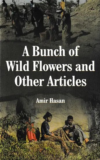 A Bunch of Wild Flowers and Other Articles