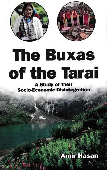 The Buxas of the Tarai (A Study of their Socio-Economic Disintegration)