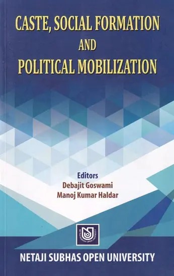 Caste, Social Formation and Political Mobilization