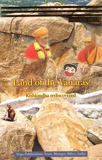 Land of The Vanaras  Kishkindha Rediscovered