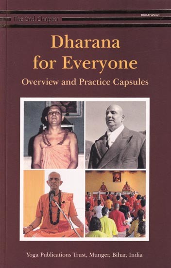 Dharana for Everyone: Overview and Practice Capsules (The Second Chapter)