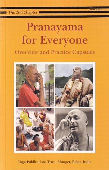 Pranayama for Everyone: Overview and Practice Capsules (The Second Chapter)