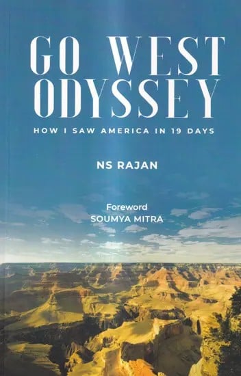 Go West Odyssey - How I Saw America in 19 Days