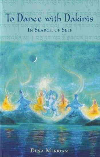 To Dance with Dakinis: In Search of Self