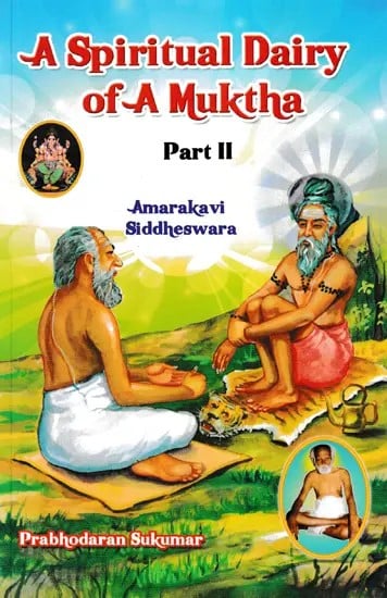 A Spiritual Dairy of A Muktha (Part- 2)