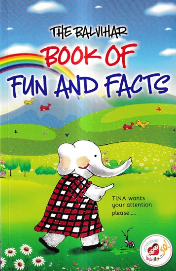 The Balvihar Book of Fun and Facts