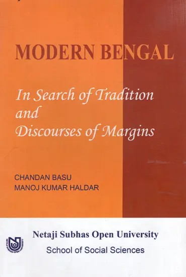 Modern Bengali-In Search of Tradition and Discourses of Margins