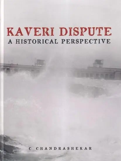 Kaveri Dispute: A Historical Perspective