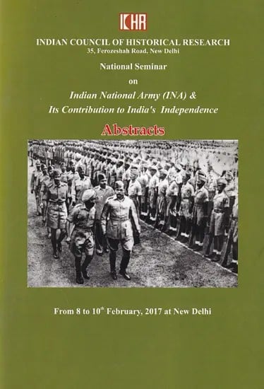 Abstracts: National Seminar on Indian National Army (INA) & Its Contribution to India's Independence