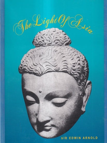 The Light of Asia or The Great Renunciation (Mahabhinishkramana)