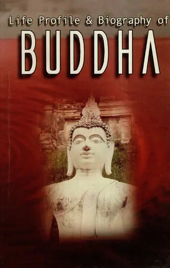 Life Profile & Biography of Buddha