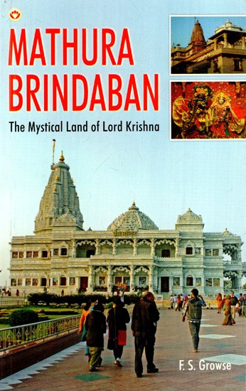 Mathura Brindaban- The Mystical Land of Lord Krishna