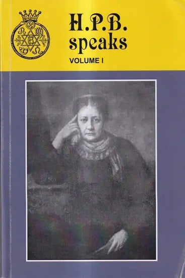 H. P. B. Speaks (Vol-1)