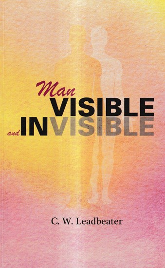 Man Visible and Invisible