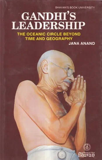 Gandhi's Leadership-The Oceanic Circle Beyond Time and Geography