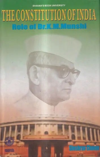 The Constitution of India-Role of Dr.K.M.Munshi