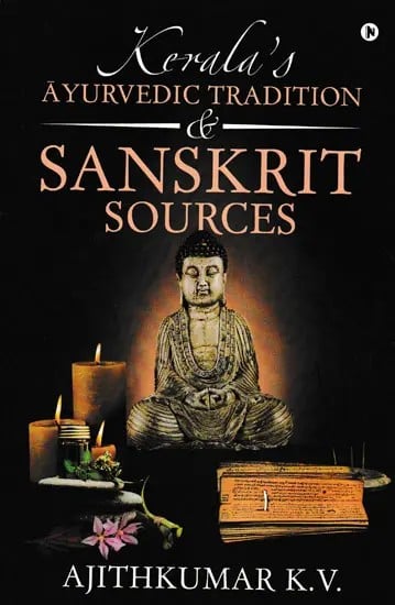 Kerala's Ayurvedic Tradition & Sanskrit Sources