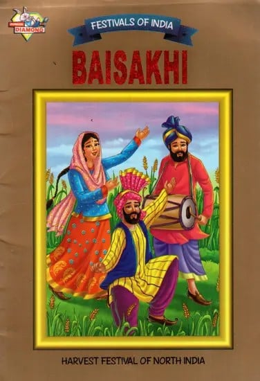 Baisakhi- Harvest Festival of North India (Festivals of India)