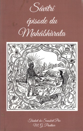 Savitri Episode Du Mahabharata: Savitri Episode of Mahabharata (French)