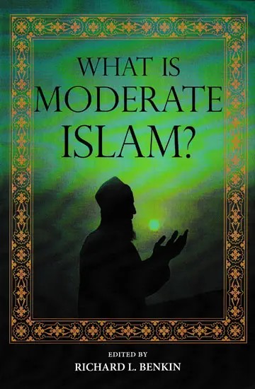 What is Moderate Islam?