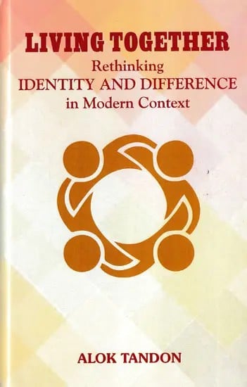 Living Together Rethinking Identity and Difference in the Modern Context