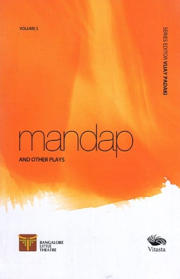 Mandap and Others Plays - Volume- V