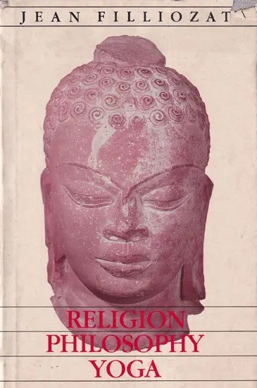 Religion Philosophy Yoga (An Old and Rare Book)