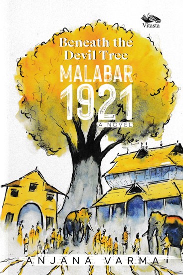 Beneath the Devil Tree Malabar 1921 (A Novel)