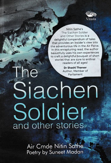 The Siachen Soldier and Other Stories