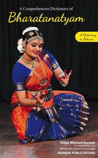 A  Comprehensive Dictionary of Bharatnatyam