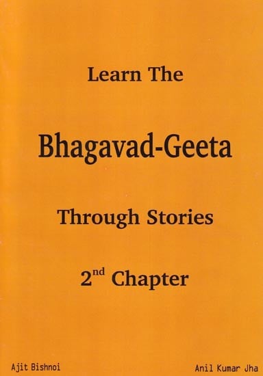 Learn The Bhagavad-Geeta Through Stories (2nd Chapter)