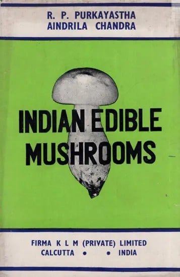 Indian Edible Mushrooms (An Old and Rare Book)