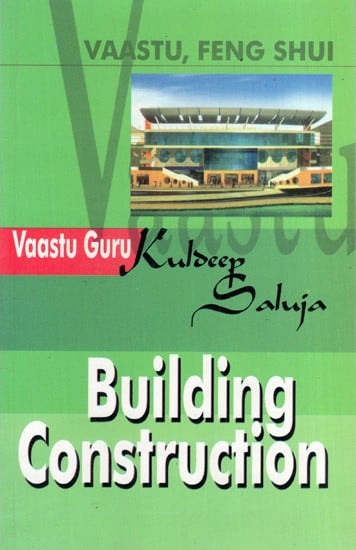 Building Construction- Vaastu, Feng Shui (Vaastu Guru)