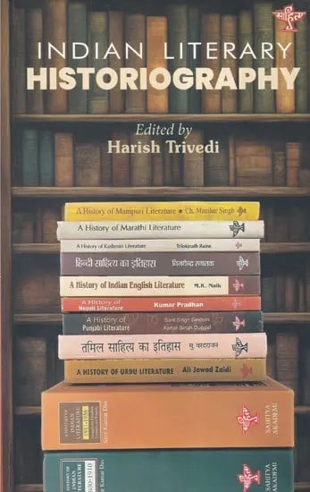 Indian Literary Historiography: Concepts, Languages, Histories