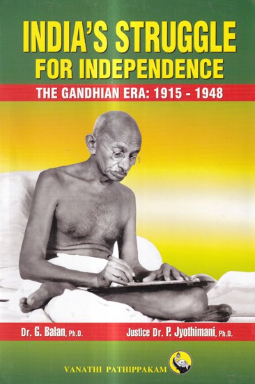 India's Struggle for Independence- The Gandhian Era: 1915-1948