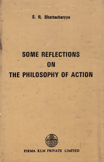 Some Reflections on the Philosophy of Action (An Old and Rare Book)