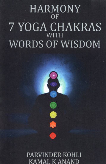 Harmony of 7 Yoga Chakras with Words of Wisdom