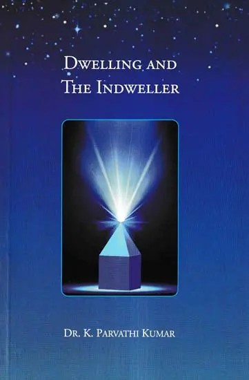 Dwelling and the Indweller