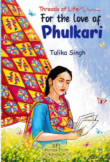 Threads of Life for the Love of Phulkari