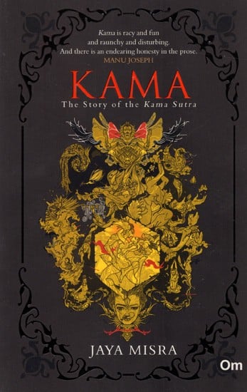 Kama: The Story of the Kama Sutra