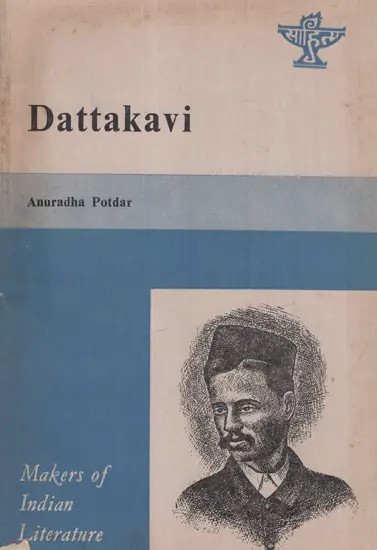 Dattakavi- Makers of Indian Literature  (An Old And Rare Book)