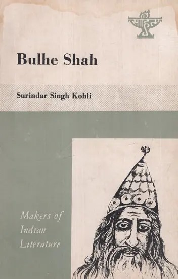 Bulhe Shah- Makers of Indian Literature  (An Old And Rare Book)