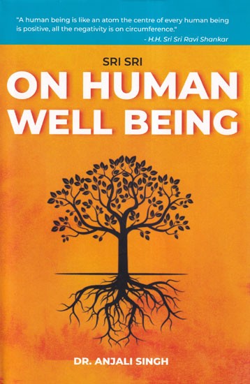 Sri Sri on Human Well Being