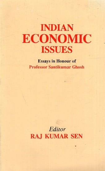 Indian Economic Issues: Essays in Honour of Professor Santikumar Ghosh